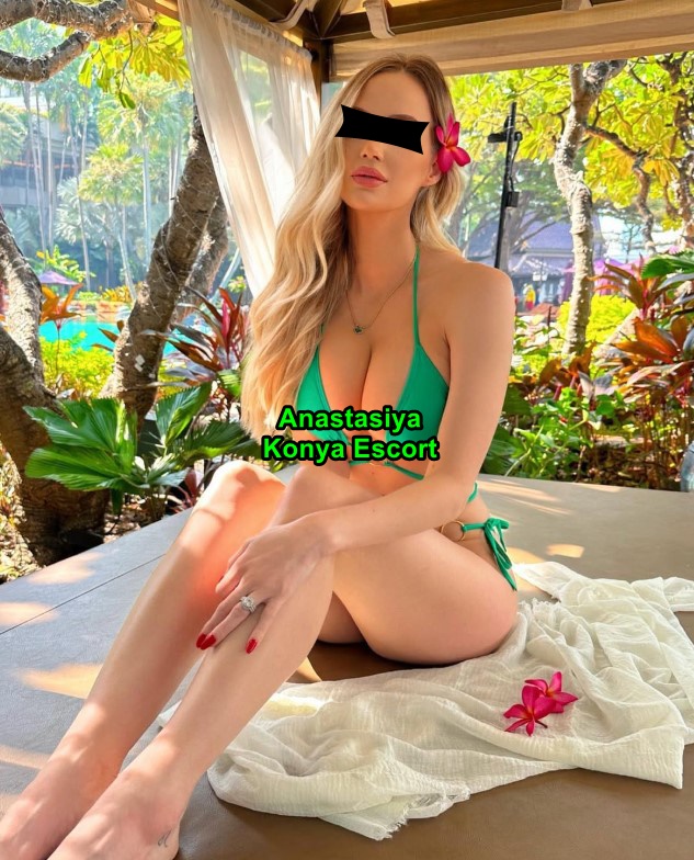 konyaescortanastasiya-8 Konya Escort Anastasiya Görüşme Yerlerim; Ev, Otel, Apart