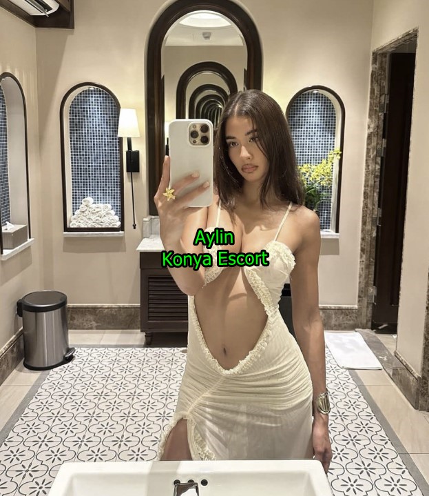 konyaescortaylin-3 Konya Escort Aylin İster Selçuklu İster Meram'da Nerde İstersen Orda!