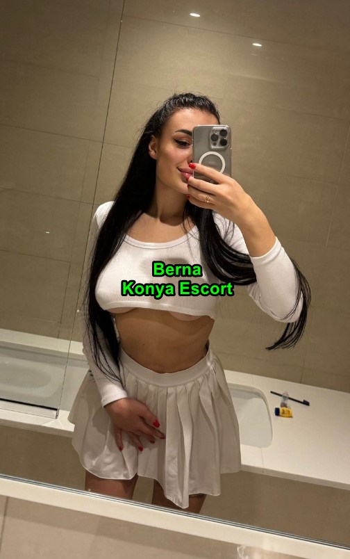 konyaescortberna-2 Konya Escort Berna Sevgili Tadında