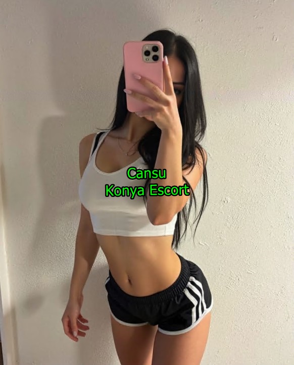 konyaescortcansu-1-1 Çıtır Konya Escort Cansu Kendi Yerim Var