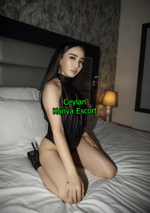 konyaescortceylan-2 Konya Escort Ceylan İster Selçuklu İster Karatay Nerede İstersen Oradayım