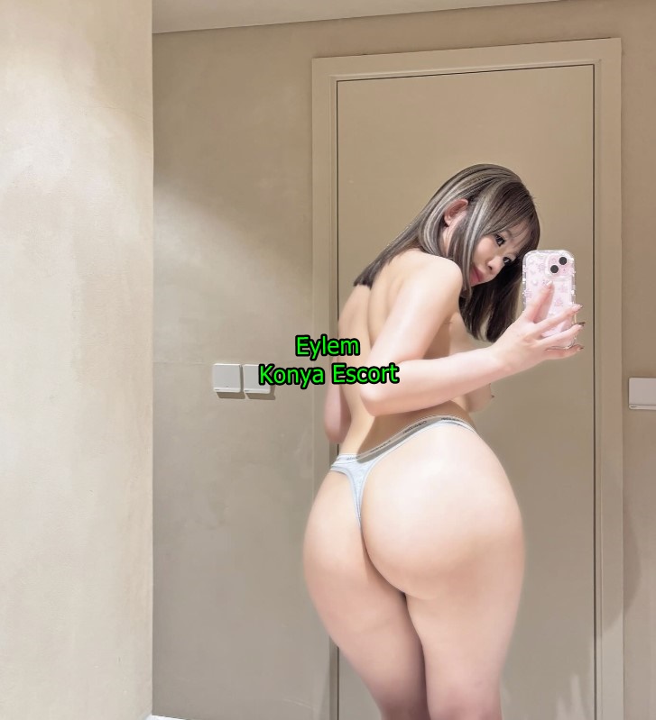 konyaescorteylem-1 Konya Vip Escort Eylem Eve Ve Otel Geliyorum