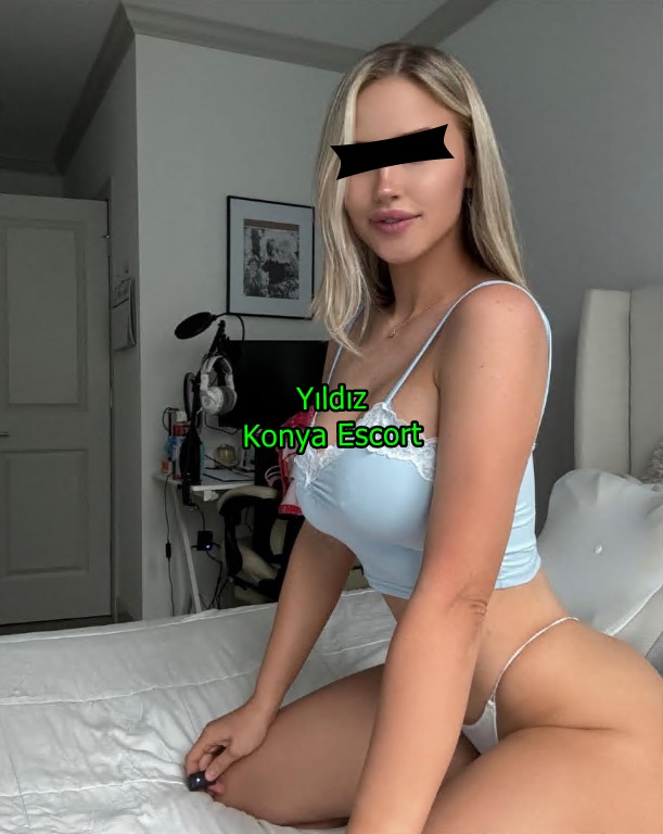 konyaescortyildiz-3 Konya Escort Yıldız Bosna Ve Çevresi Eve Ve Otele Geliyorum