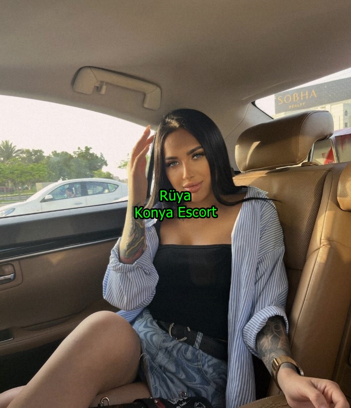 konyaescortruya-2 Konya Escort Rüya Olarak 7/24 Vip Escort Hizmeti Vermekteyim