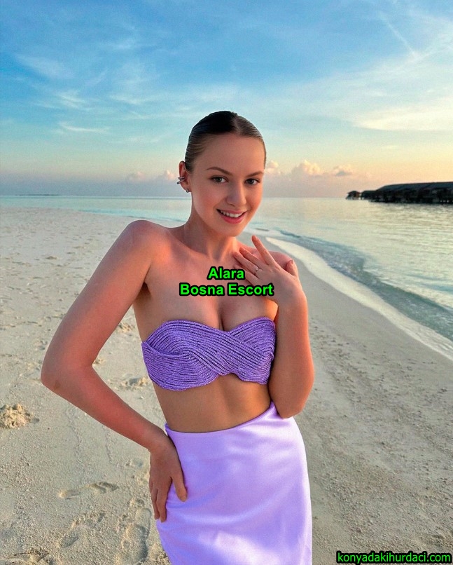 konyaescortalara-1 Konya Bosna Escort Alara Tatmin Etmek Benim İşim