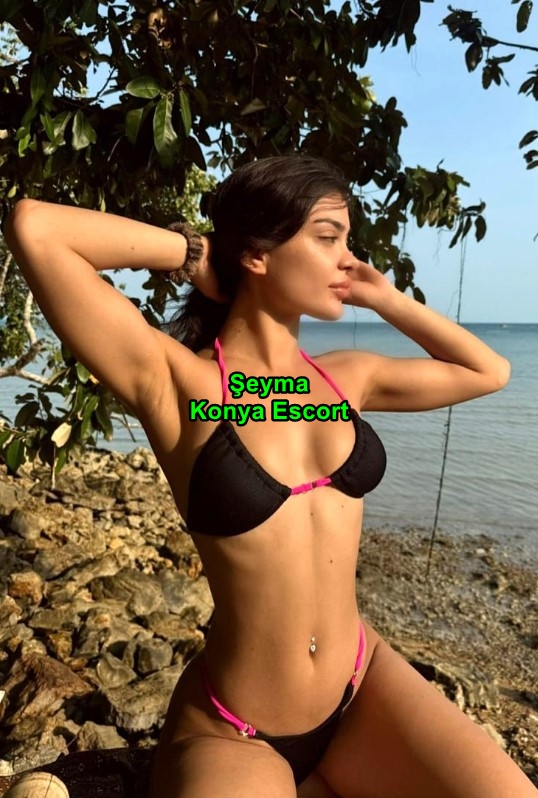 konyaescortseyma-3 Konya Escort Şeyma Yatakta Harikalar Yaratırım