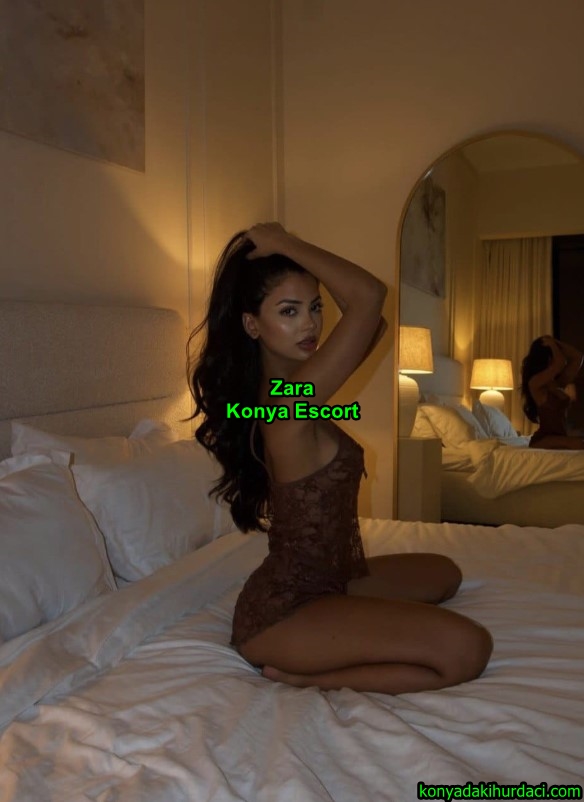 konyaescortzara-4 Konya Escort Zara İster Eve İsterseniz Otele Gelirim