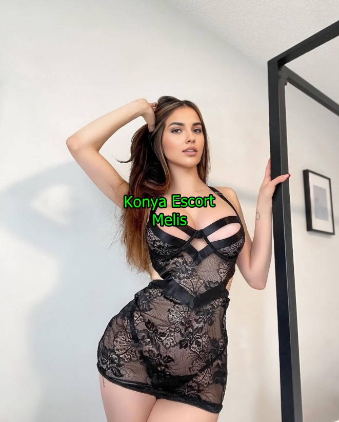 konyaescortmelis-2-1 Konya Escort Melis Profesyonel Escortluk Hizmeti